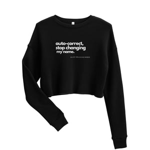 Auto-correct Crop Sweatshirt