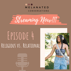 Episode 4: Religious vs. Relational