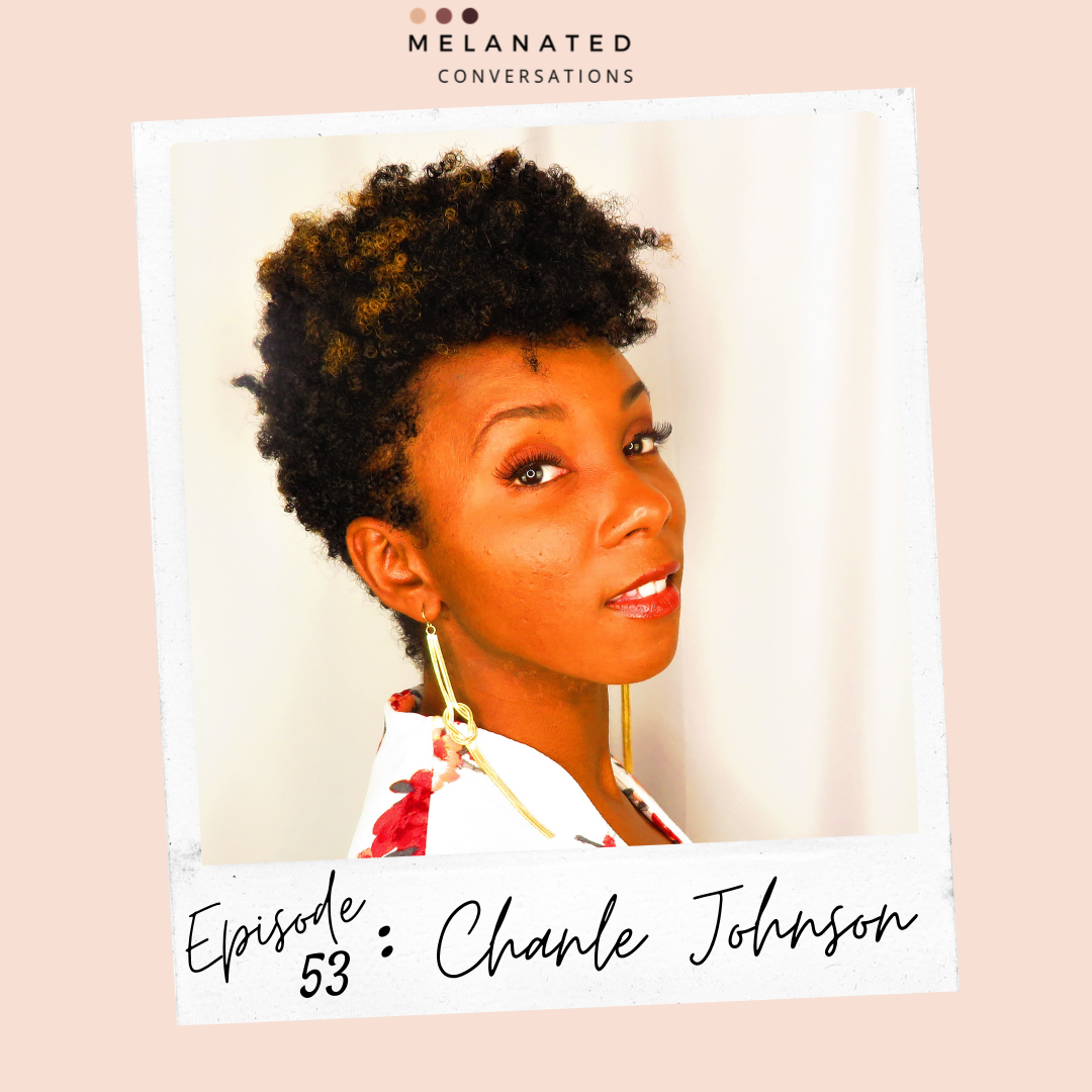 Episode 53: Building a Fearless Beauty Brand-- A Conversation with Chanle Johnson