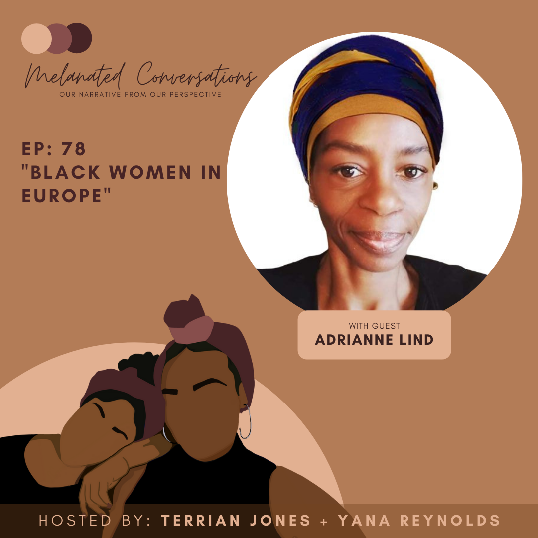Ep. 78: Black Women In Europe with Adrianne Lind