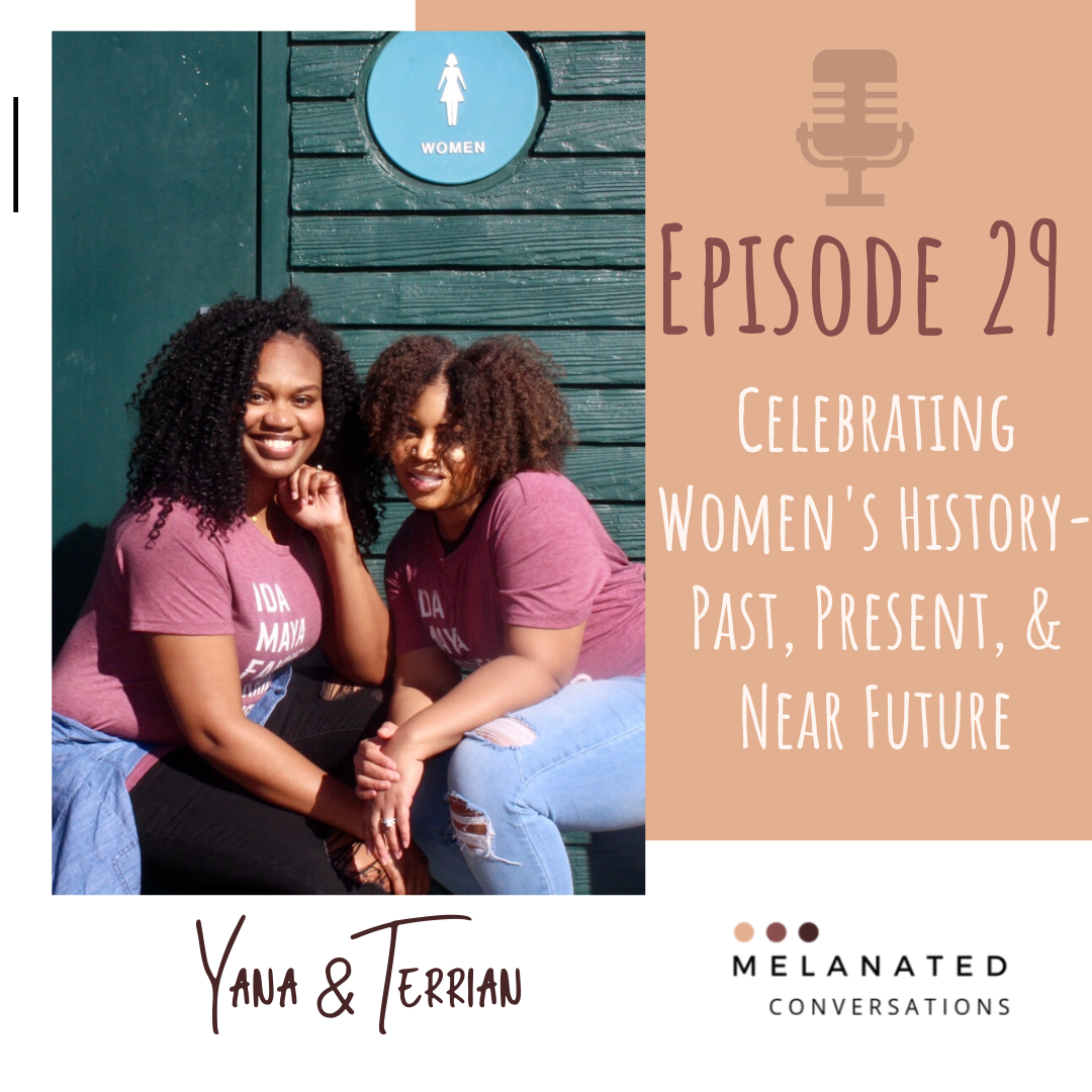Episode 29: Celebrating Women's History -- Past, Present, & Near Future