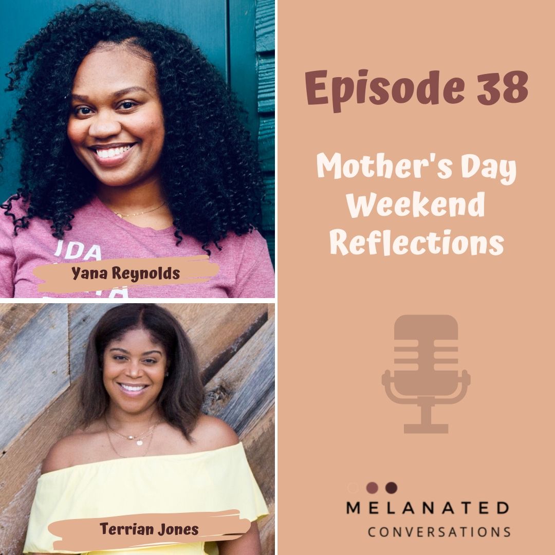 Episode 38: Mother's Day Weekend Reflections