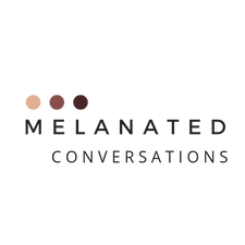 Melanated Conversations